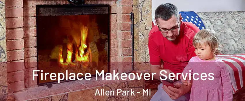  Fireplace Makeover Services Allen Park - MI