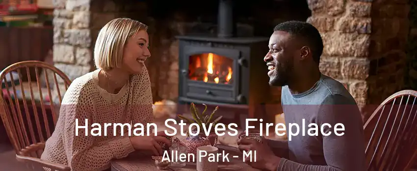  Harman Stoves Fireplace Allen Park - MI